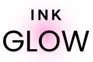 INK GLOW